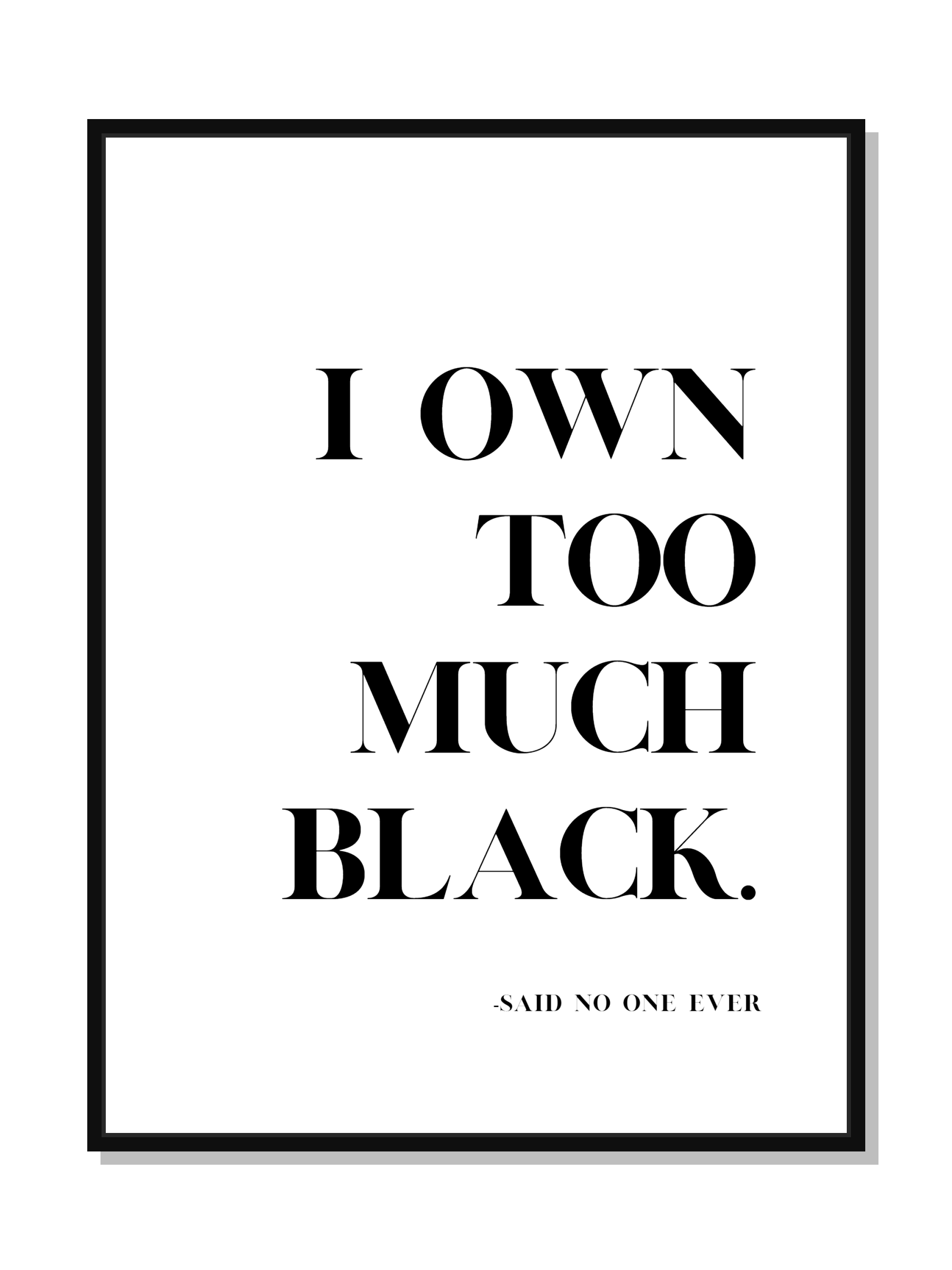 Monochrome Affirmation